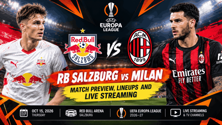 RB Salzburg vs Milan: Live Stream, Kick-Off Time, Lineups and Match Preview
